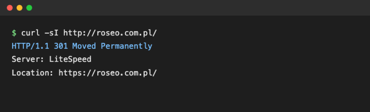 Terminal z wynikiem polecenia curl -sI dla adresu http://roseo.com.pl/: kod 301 Moved Permanently, serwer LiteSpeed i nagłówek Location z adresem https://roseo.com.pl/