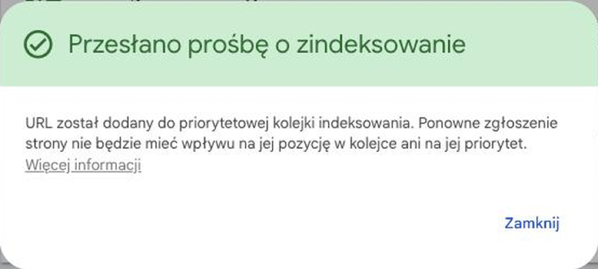 Dialog po kliknięciu Poproś o zindeksowanie: komunikat „Przesłano prośbę o zindeksowanie”, informacja, że URL trafił do priorytetowej kolejki indeksowania i że ponowne zgłoszenie nie zmieni pozycji w kolejce