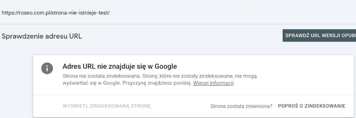 Narzędzie Sprawdzenie adresu URL dla testowego adresu na roseo.com.pl: komunikat „Adres URL nie znajduje się w Google”, nieaktywny przycisk Wyświetl zindeksowaną stronę i przycisk Poproś o zindeksowanie